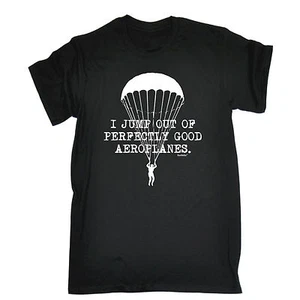 CAMISETA Jump Out Of Perfectly Good Aeroplanes Paracaídas Paracaidismo Regalo de Cumpleaños - Imagen 1 de 9