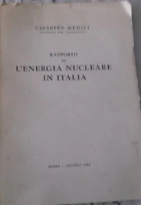BERICHT ÜBER DIE KERNENERGIE IN ITALIEN VON GIUSEPPE MEDICI 1964 - Bild 1 von 4