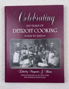 Celebrating 300 Years Of Detroit Cooking Mich 1701-2001 Cookbook Retro Recipes - Picture 1 of 12