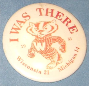 Wisconsin Badgers 1981 "I Was There- Badgers Beat Michigan" Football Button Pin - Bild 1 von 1