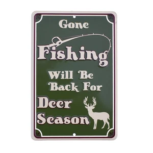 Gone Fishing Back Deer Season Tin Sign Man Cave Rustic Cabin Home Wall Decor - Picture 1 of 4