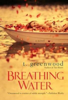 Breathing Water - Paperback By Greenwood, T. ...