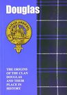 Douglas: The Origins of the Clan Douglas and Their P by Hewitson, Jim 1852170662