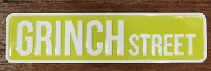 RARE!!! GRINCH STREET CHRISTMAS Decorative Green Metal Street Sign 20"x5" in - Picture 1 of 11