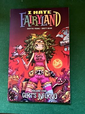 I Hate Fairyland Vol 5: "Gert's Inferno"  Skottie Young/Brett Bean - Image 1 of 2