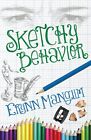 Sketchy Behavior, Mangum Erynn