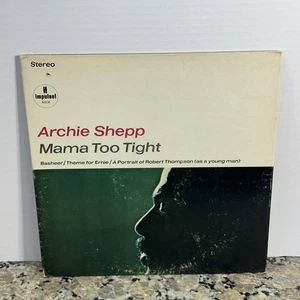 Archie Shepp – Mama Too Tight - Impulse! – AS-9134 - STEREO Reissue - Picture 1 of 9