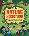 Gogerly  Liz. Nature Needs You!. Taschenbuch