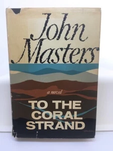 To The Coral Strand by John Masters (H/c 1962) - Bild 1 von 6