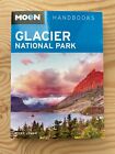 Glacier National Park Travel Guide Handbook - Moon Avalon - 4th Ed. May 2013