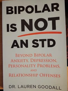 Bipolar is NOT an STD: Beyond Bipolar, anxiety, depression, personality problems - Picture 1 of 2