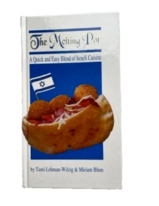 The Melting Pot A Quick and Easy Blend of Israeli Cuisine - Picture 1 of 1