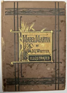 Mabel Martin, A Harvest Idyl by John Greenleaf Whittier (Signed) - Foto 1 di 5