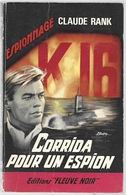 Fleuve Noir Espionnage - #459 Claude Rank - Corrida pour un espion - EO 1964 - Photo 1/3