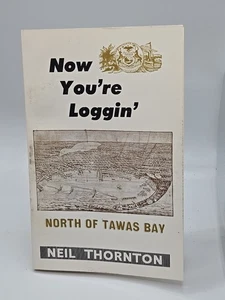 Jetzt loggst du dich nördlich von Tawas Bay von Neil Thornton signierte PB  - Bild 1 von 16