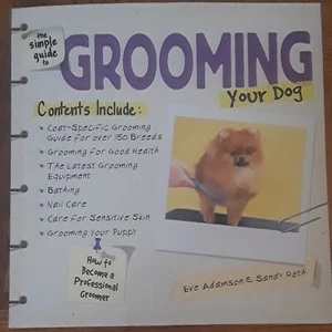The Simple Guide to Grooming Your Dog Book Over 150 Breeds Coat Specific  - Picture 1 of 4
