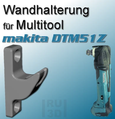 RU3D Wandhalterung/Halter für Makita Multitool DTM51Z u.a.
