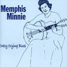 Memphis Minnie - Crazy Crying Blues [New CD]