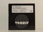 NU ELECTRIC NO MATTER WHAT (H1) 6 Track Promo CD Single Card Sleeve FREE2AIR