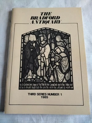 1985 Bradford Antiquary 3rd Series No 1 Yorkshire Local History Book inc Heaton - Image 1 of 4