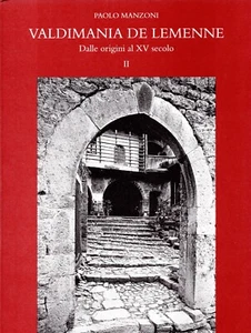 Valdimania de Lemenne – dalle origini al XV secolo – tomo II - Foto 1 di 1