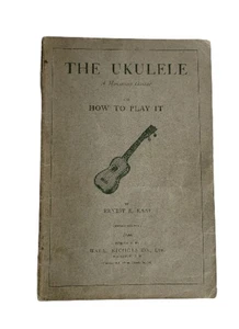 1910 Ernest K. Kaai The Ukulele: A Hawaiian Guitar and How to Play It Revised - Picture 1 of 11