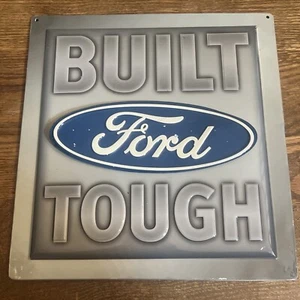 Built Ford Tough Embossed Sign  12" x 12” - Picture 1 of 5