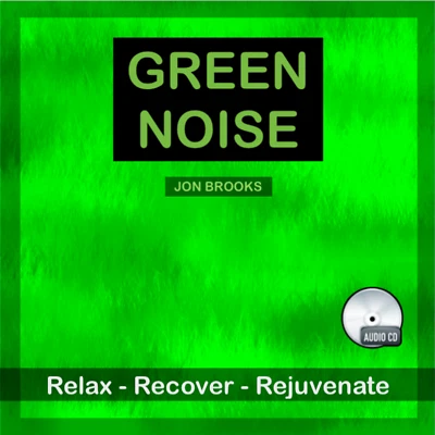 Green Noise CD for Tinnitus, Relaxation, Stress, Sound Masking and Sleep (Audio) - Image 1 of 2