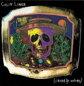 Colin Linden - Raised By Wolves (CD) - Picture 1 of 1