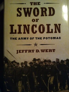 The Sword of Lincoln: The Army of the Potomac by Jeffry D. Wert (2005 Hardcover) - Picture 1 of 11