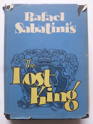 Rafael Sabatini – THE LOST KING (1937) – Historical Fantasy - Image 1 of 4