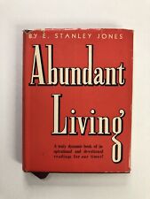Abundant Living by E. Stanley Jones (1942, Hardcover)