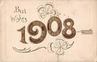 Year 1908 in Large Gilded Numerals-Four-Leaf Clovers-1907 New Year Best Wishes P