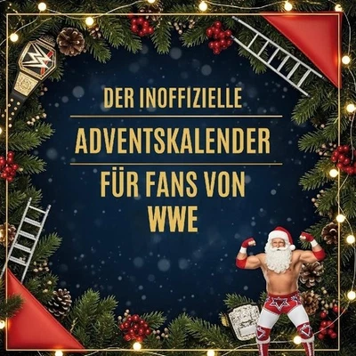 Der inoffizielle Adventskalender für Fans von WWE Anna Münch - Bild 1 von 4