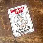Big Foot Area, please do not feed- Metal Wall Sign, four sizes available