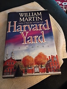 Harvard Yard Novel William Martin Author of Back Bay & Cape Cod Book 1st ed - Picture 1 of 3