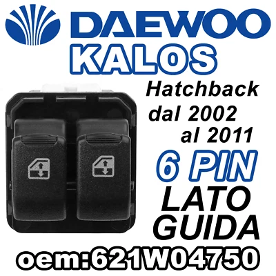 Pulsantiera Guida Alzacristalli Interruttori Vetri DAEWOO KALOS 6PIN 621W04750 - Immagine 1 di 4