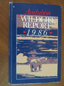 AUDUBON WILDLIFE REPORT 1986 Enos Di Silvestre HB ~