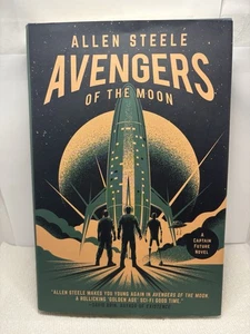 Avengers of the Moon by Allen Steele (1st Ed. 2017 HC) - Bild 1 von 4