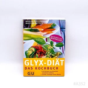 Glyx-Diät: Das Kochbuch Gu Editorial De Marion Grillparzer Y Martina Kittler - Imagen 1 de 8