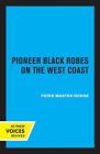 Pioneer Black Robes on the West Coast by Peter Masten Dunne (English) Paperback 