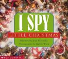 I Spy Little Christmas I Spy Schol Marzollo Jean