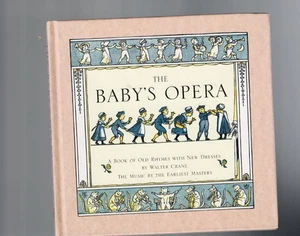 CHILDRENS ,THE BABY'S OPERA by WALTER CRANE , REPRINT - Picture 1 of 1