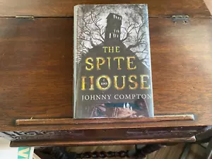 THE SPITE HOUSE: A Novel, Johnny Compton, SIGNED/LINED/DATED, 1st/1st DEBUT 2023 - Picture 1 of 5