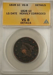 1828 Large Cent 1C ANACS VG 8 JG Date Details Heavily Corroded - Picture 1 of 2