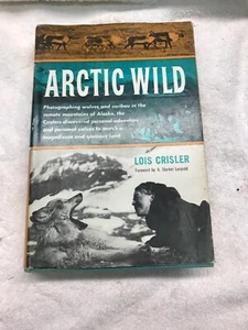 ARCTIC WILD hardcover 1958 LOIS CRISLER S#6640 - Imagen 1 de 3