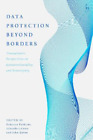 John Quinn Data Protection Beyond Borders Tascabile