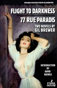 Flight to Darkness / 77 Rue Paradis, Gil Brewer - Stark House Press, 2018 - Picture 1 of 3