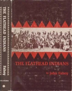 John Fahey / The Flathead Indians 1st Edition 1974 Western Americana - Bild 1 von 1