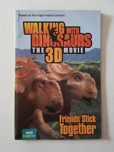 Walking With Dinosaurs Book - Friends Stick Together 2013 PB Alexis Barad-Cutler - Bild 1 von 3